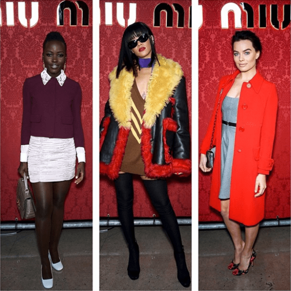 Miu Miu's Instagram photo with the caption, "Lupita Nyong&rsquo;o, Rihanna and Margot Robbie at the #MiuMiu #FW14 #Womenswear Show on March 5, 2014, in Paris #pfw" - posted on March 6, 2014